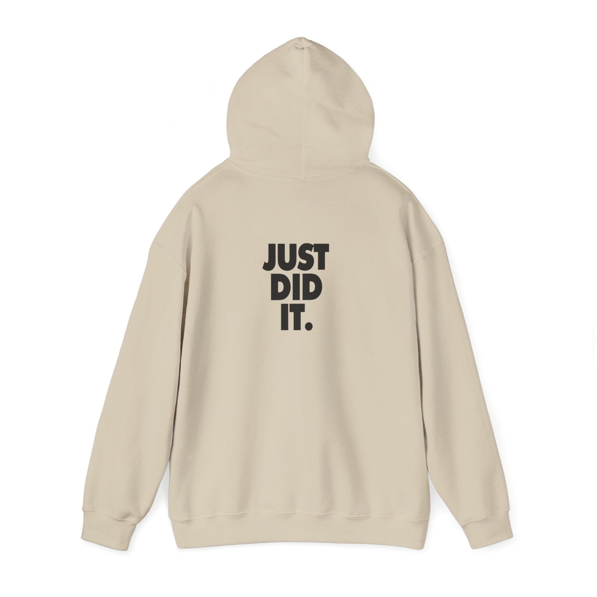 Just Did It Hoodie — 'Limited Edition' Graphic Pullover