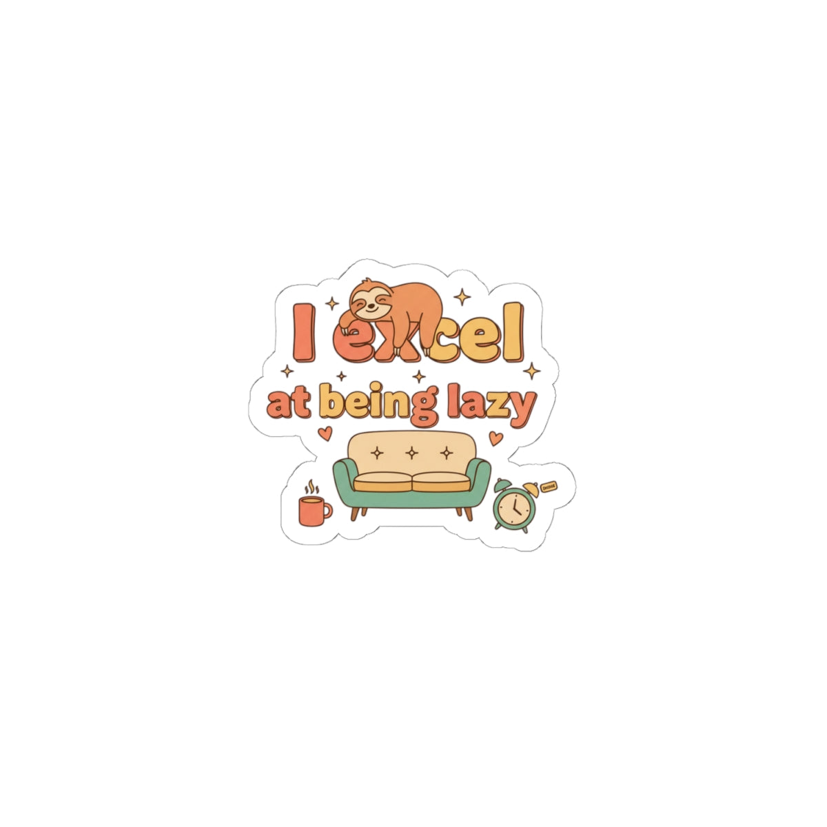 I Excel at Being Lazy Kiss-Cut Stickers | Low-Stakes Humor, Retro Bubbly