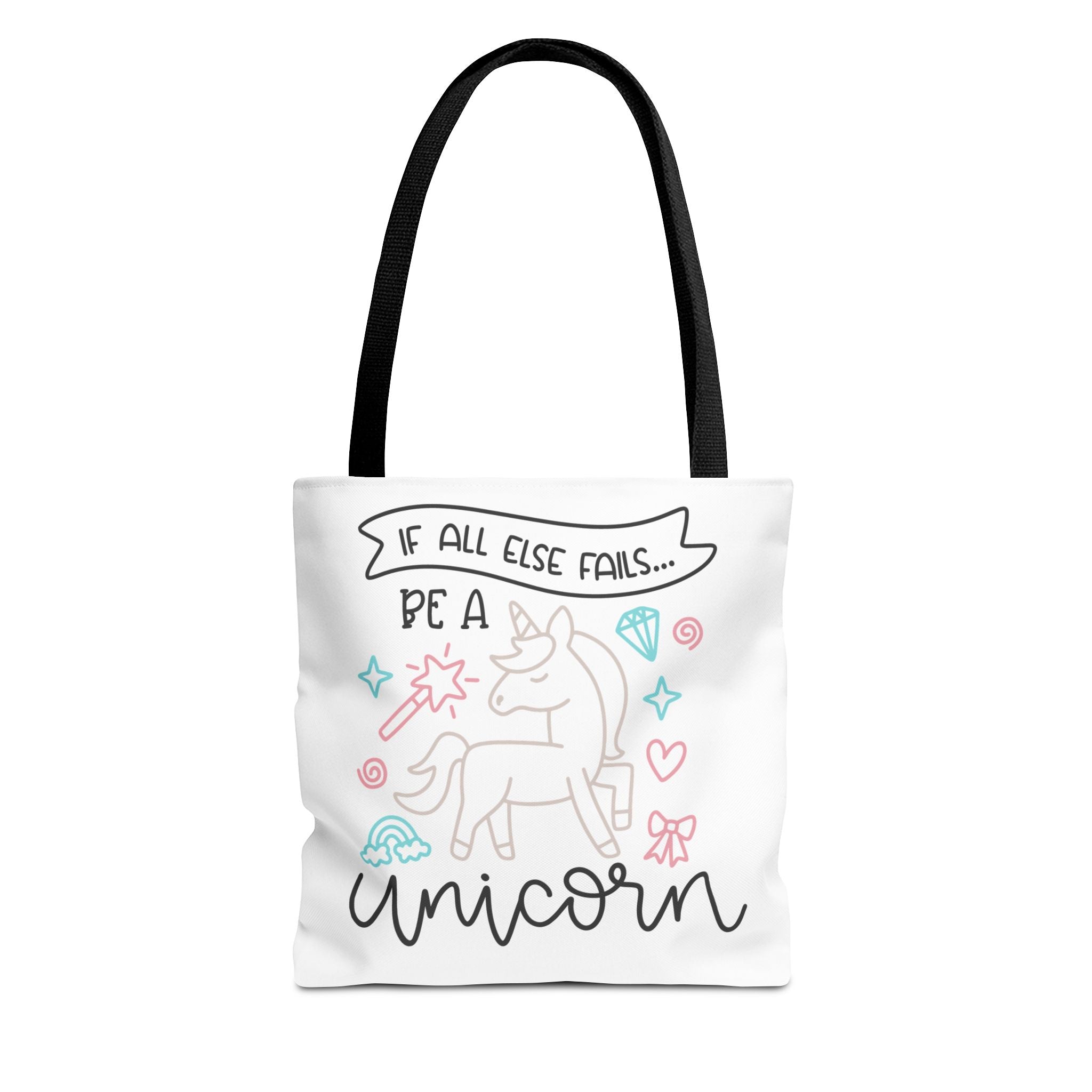 Unicorn Tote Bag — "If All Else Fails... Be a Unicorn" Cute Pastel Shopper