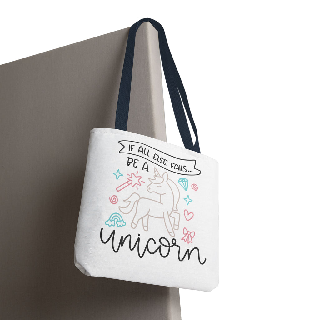 Unicorn Tote Bag — "If All Else Fails... Be a Unicorn" Cute Pastel Shopper